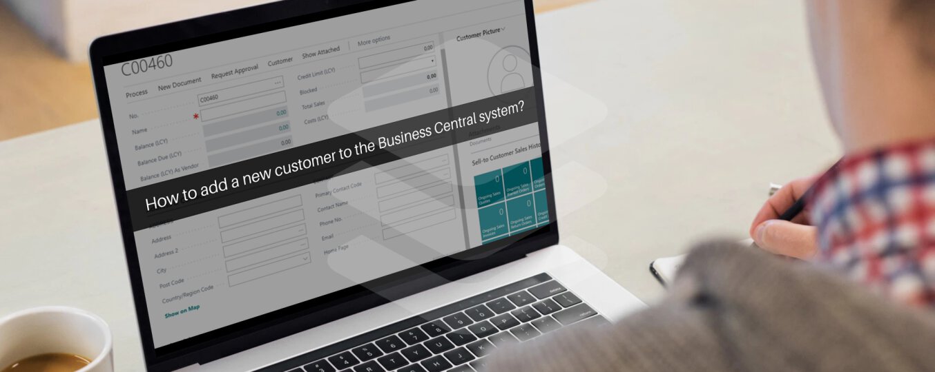 How to add a new customer to the Business Central system